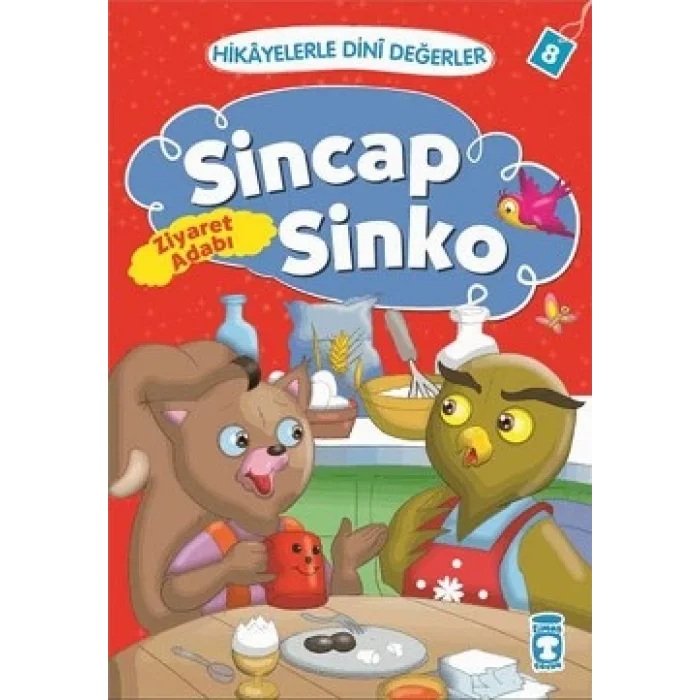 Hikayelerle Dini Değerler 8 - Sincap Sinko Ziyaret Adabı
