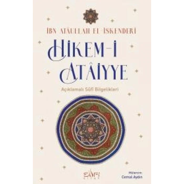 Hikem-i Atâiyye Açıklamalı Sûfi Bilgelikleri