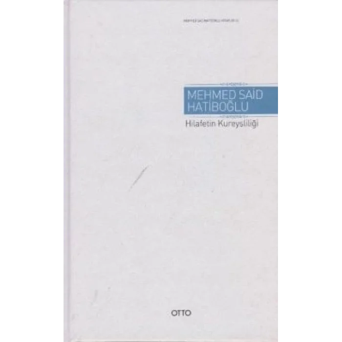 Hilafetin Kureyşliliği (Ciltli)