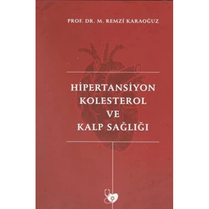 Hipertansiyon Kolesterol ve Kalp Sağlığı