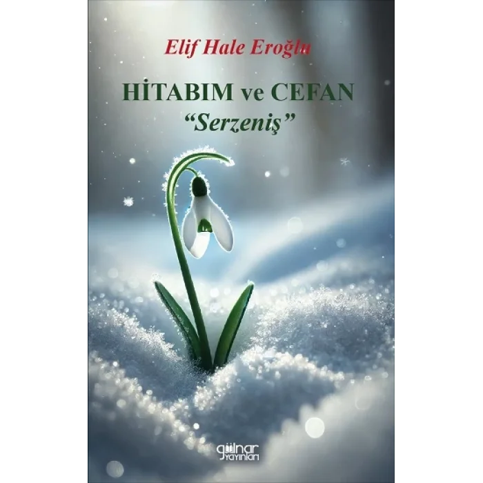 Hitabım ve Cefan “Serzeniş”