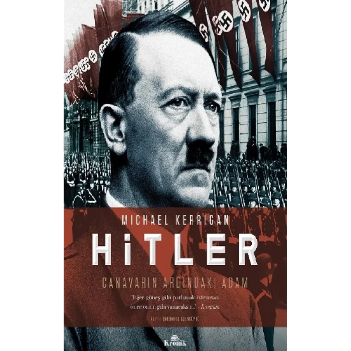 Hitler - Canavarın Ardındaki Adam (Ciltli)
