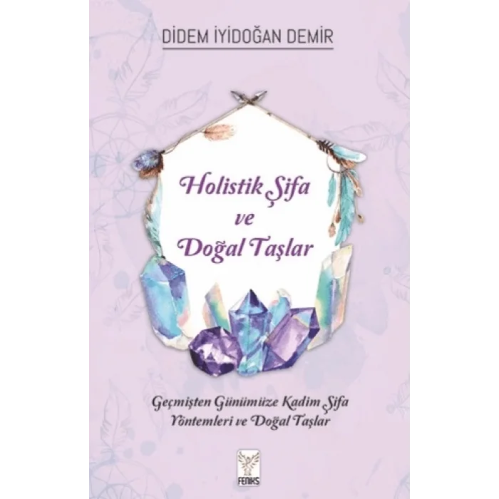 Holistik Şifa ve Doğal Taşlar