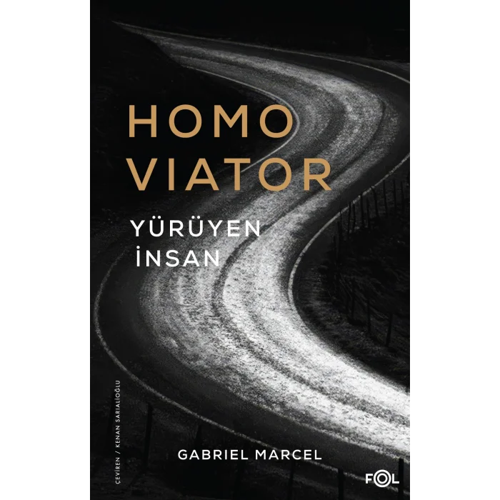 Homo Viator –Yürüyen İnsan–