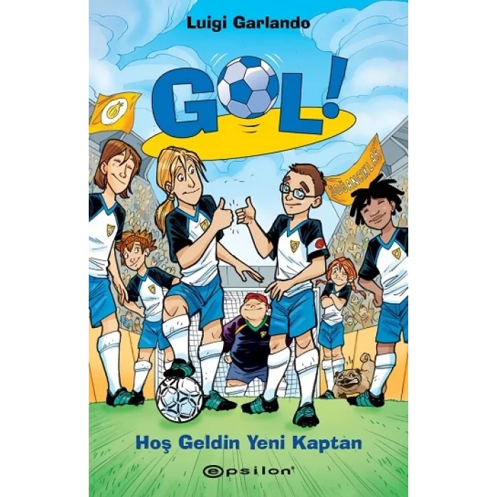 Hoş Geldin Yeni Kaptan - Gol 8 (Ciltli)