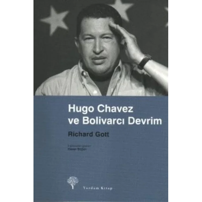 Hugo Chavez ve Bolivarcı Devrim