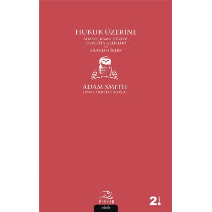 Hukuk Üzerine - Adalet, Kamu Düzeni, Devletin Gelirleri ve Silahlı Güçler