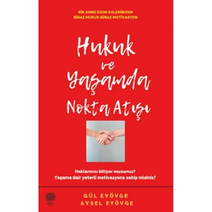 Hukuk ve Yaşamda Nokta Atışı