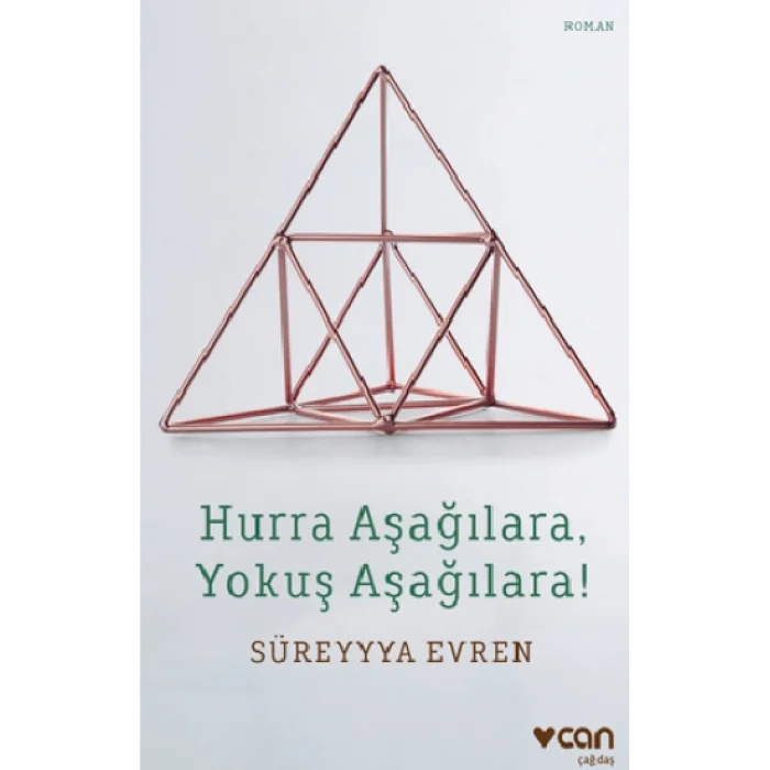 Hurra Aşağılara, Yokuş Aşağılara!