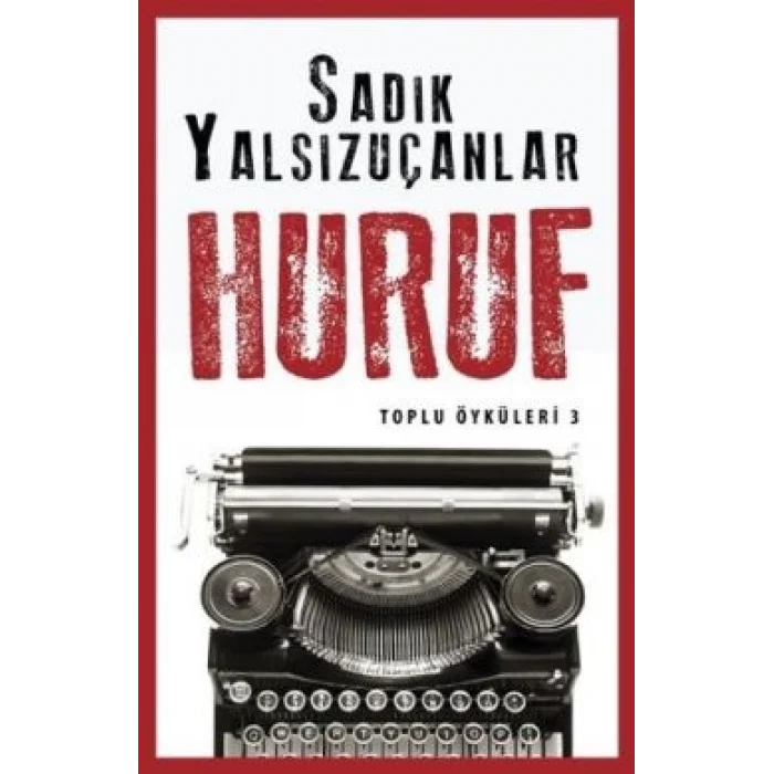 Huruf - Toplu Öyküler 3