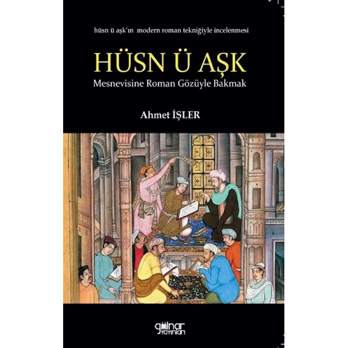 Hüsn ü Aşka Roman Gözüyle Bakmak