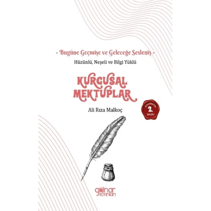 Hüzünlü Neşeli ve Bilgi Yüklü Kurgusal Mektuplar