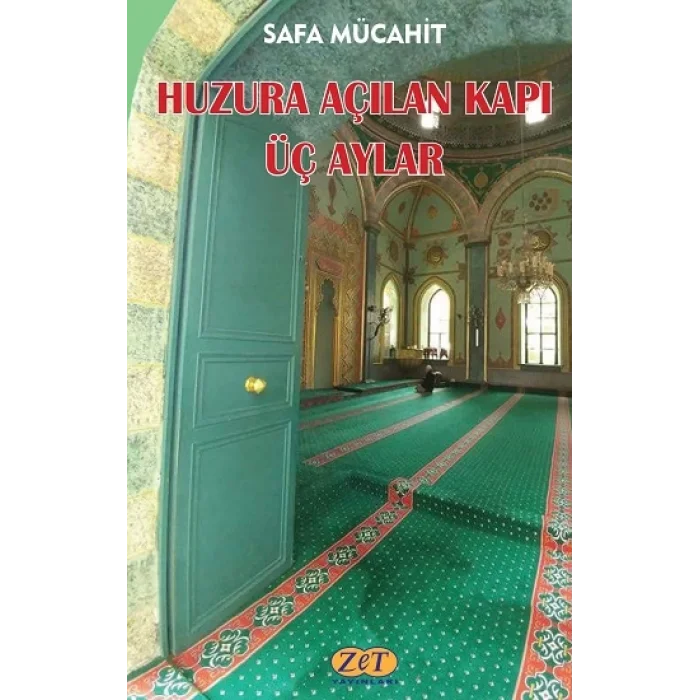 Huzura Açılan Kapı Üç Aylar