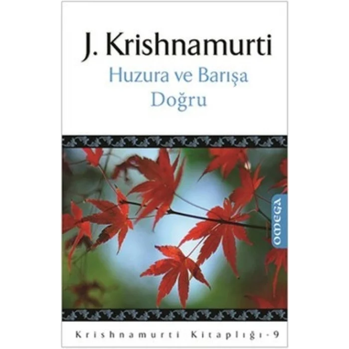 Huzura ve Barışa Doğru