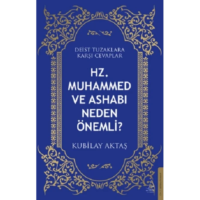 Hz. Muhammed ve Ashabı Neden Önemli?