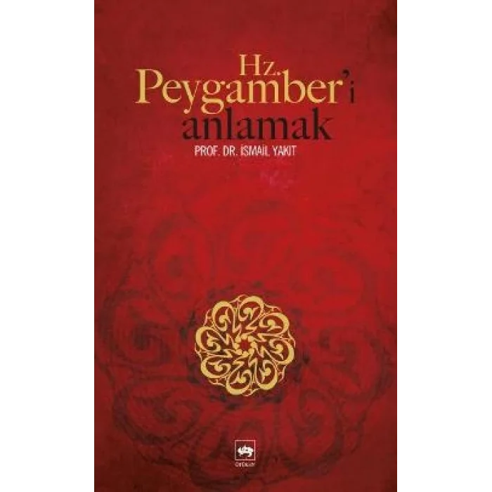 Hz. Peygamberi Anlamak