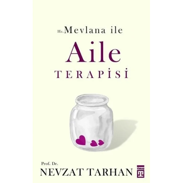 Hz.Mevlana ile Aile Terapisi