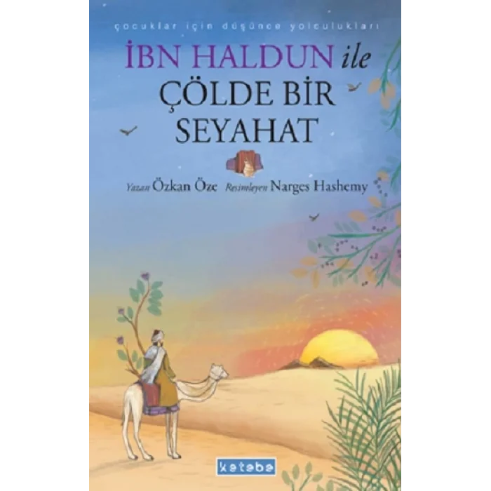 İbn Haldun ile Çölde Bir Seyahat