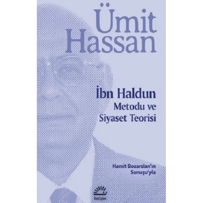 İbn Haldun Metodu ve Siyaset Teorisi