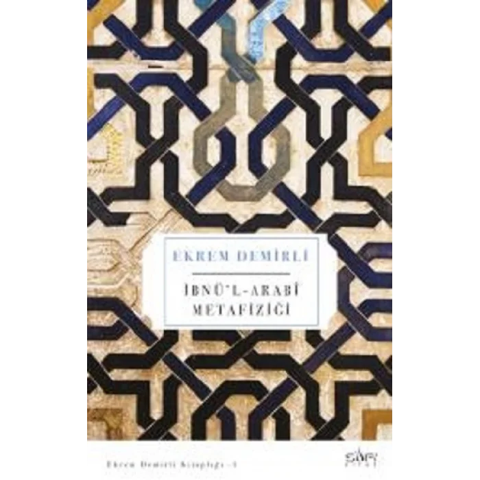 İbnü’l - Arabi Metafiziği