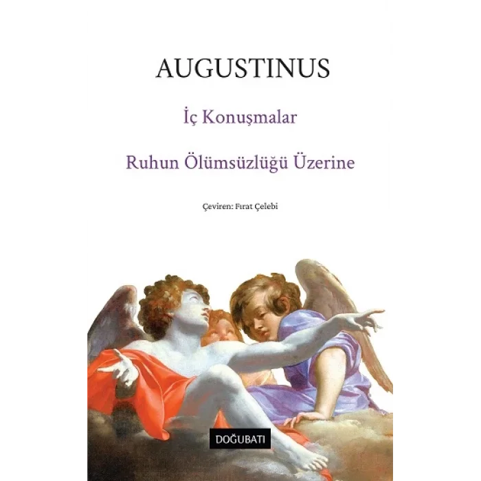 İç Konuşmalar & Ruhun Ölümsüzlüğü Üzerine