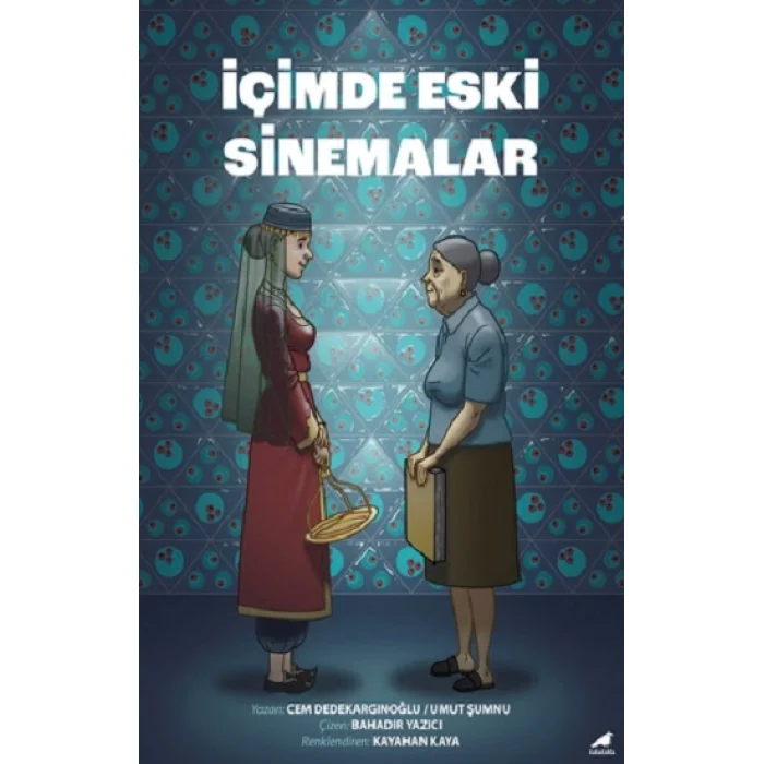 İçimde Eski Sinemalar