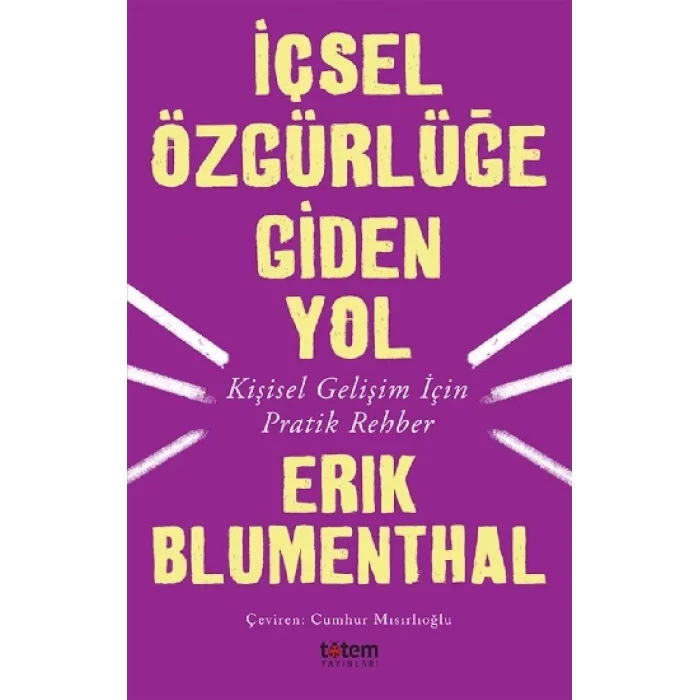 İçsel Özgürlüğe Giden Yol