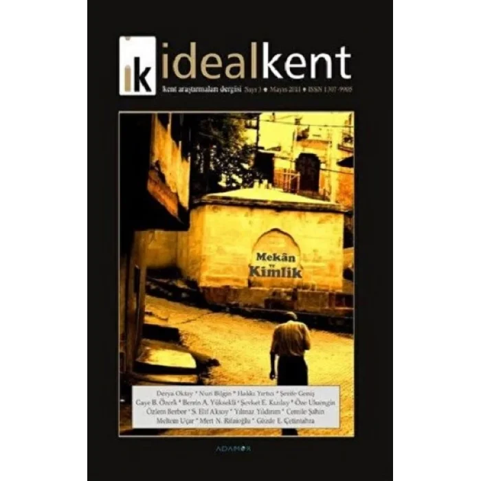 İdeal Kent - Kent Araştırmaları Dergisi Sayı: 3