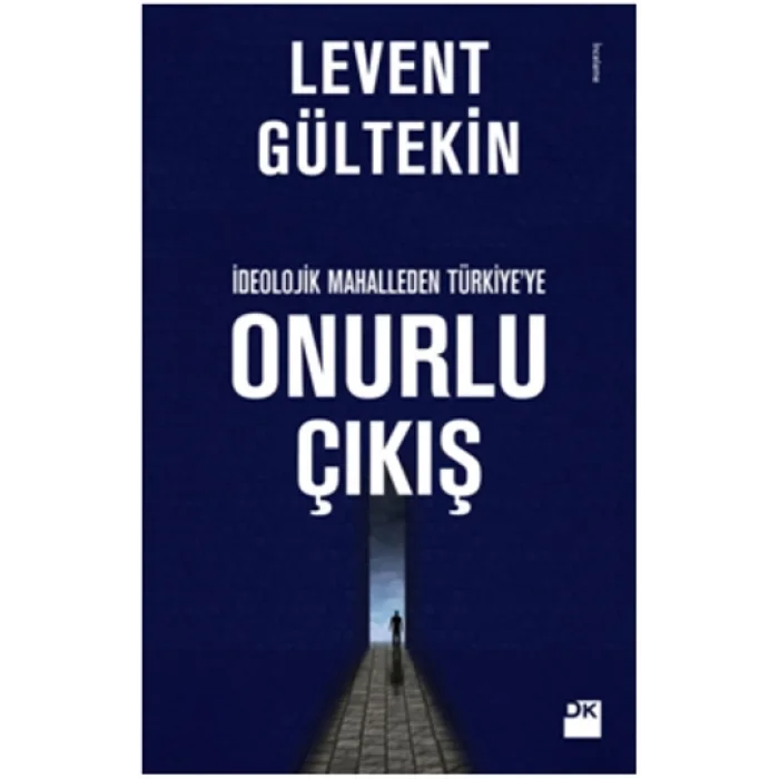 İdeolojik Mahalleden Türkiyeye Onurlu Çıkış