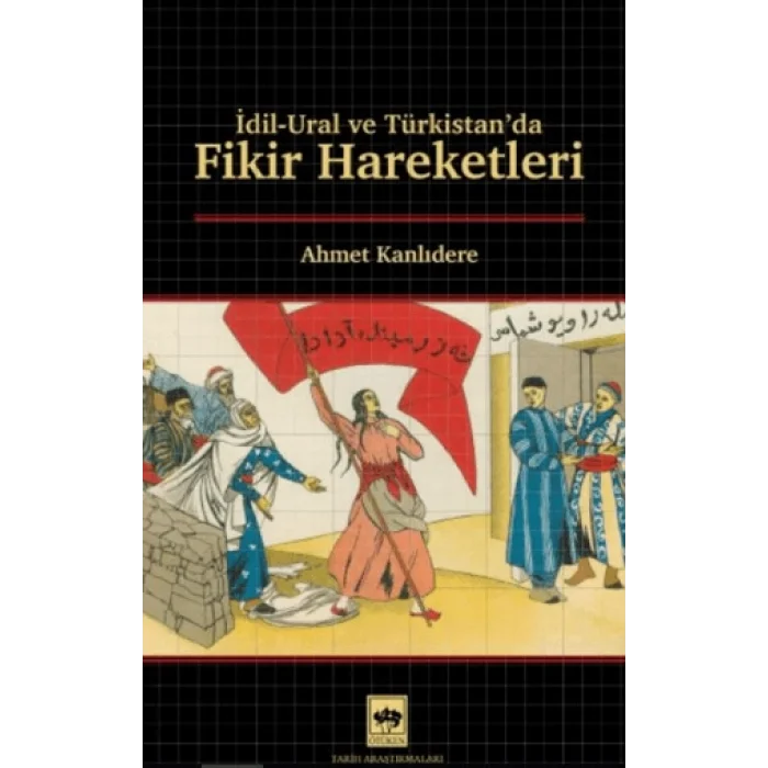 İdil - Ural ve Türkistanda Fikir Hareketleri