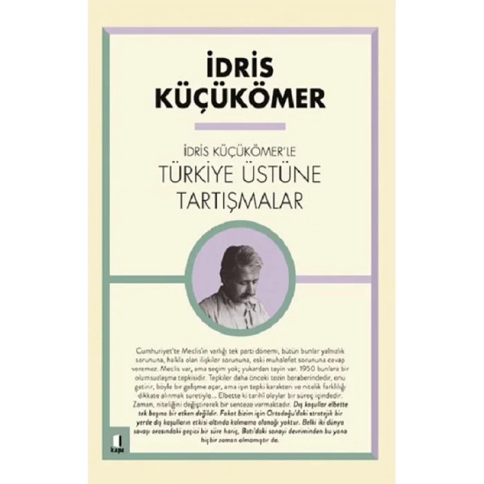 İdris Küçük Ömerle Türkiye Üzerine Tartışmalar
