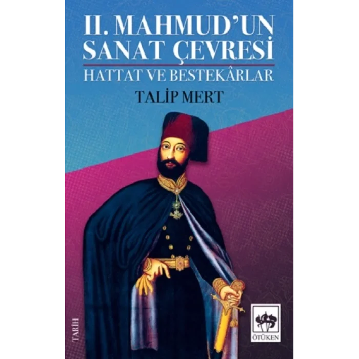 II. Mahmudun Sanat Çevresi