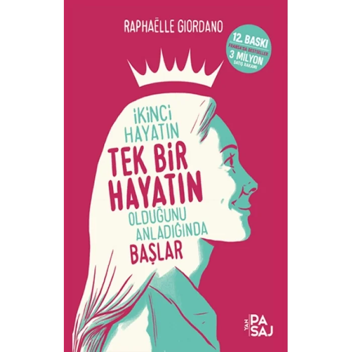 İkinci Hayatın Tek bir Hayatın Olduğunu Anladığında Başlar