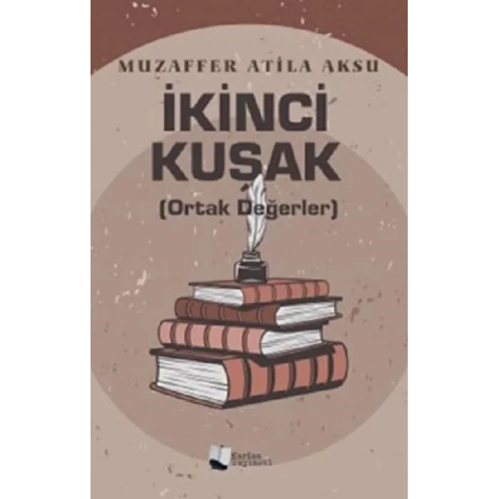 İkinci Kuşak (Ortak Değerler)