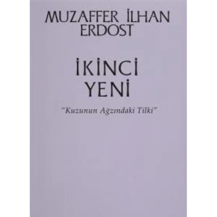 İkinci Yeni - Kuzunun Ağzındaki Tilki