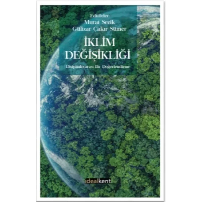 İklim Değişikliği Disiplinlerarası Bir Değerlendirme
