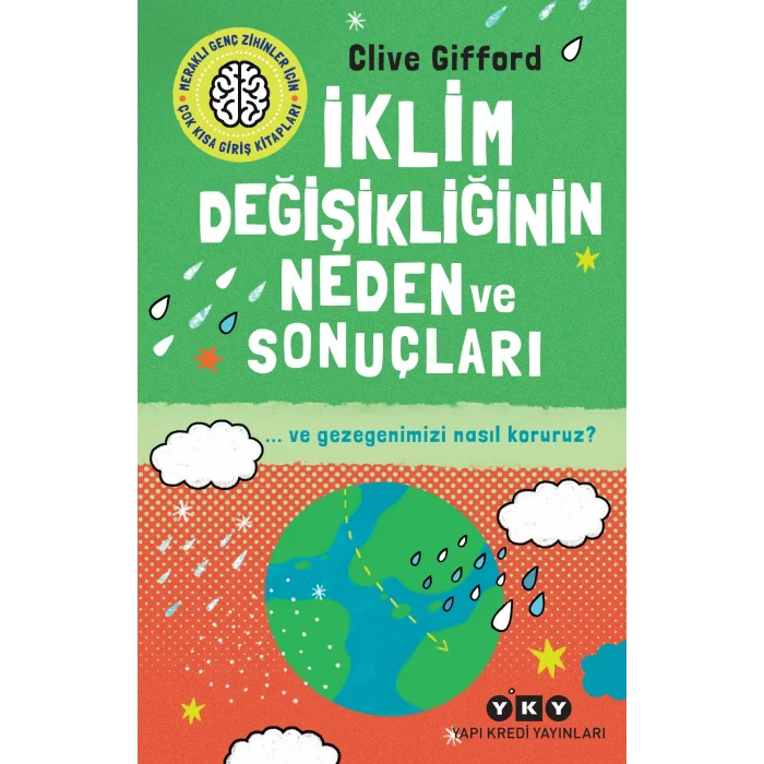 İklim Değişikliğinin Neden ve Sonuçları ve Gezegenimizi Nasıl Koruruz?