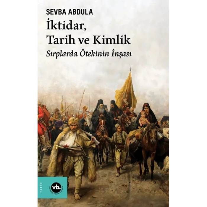 İktidar, Tarih ve Kimlik