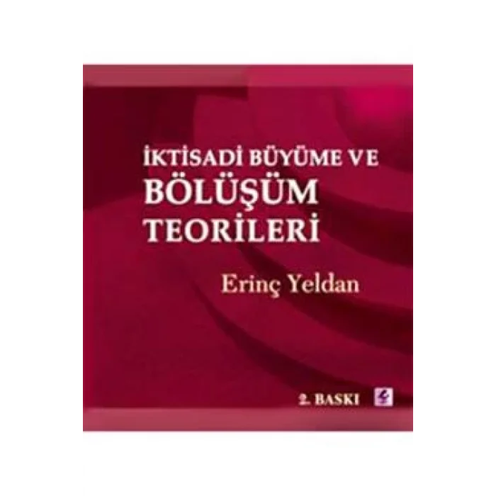 İktisadi Büyüme ve Bölüşüm Teorileri