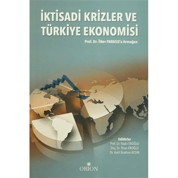 İktisadi Krizler ve Türkiye Ekonomisi