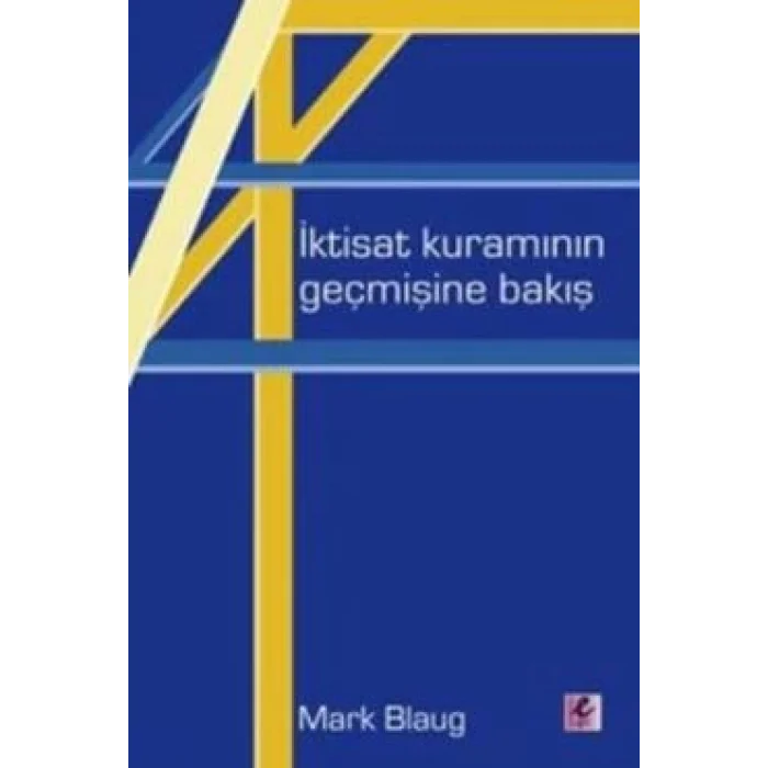 İktisat Kuramının Geçmişine Bakış