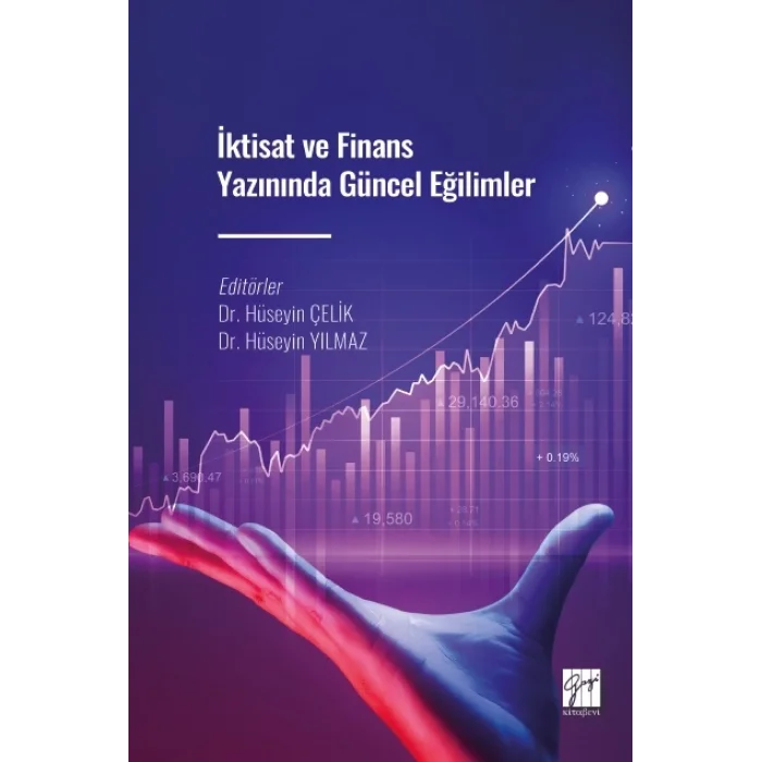 İktisat ve Finans Yazınında Güncel Eğilimler