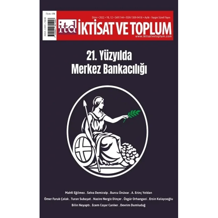 İktisat ve Toplum Dergisi 144. Sayı / 21. Yüzyılda Merkez Bankacılığı