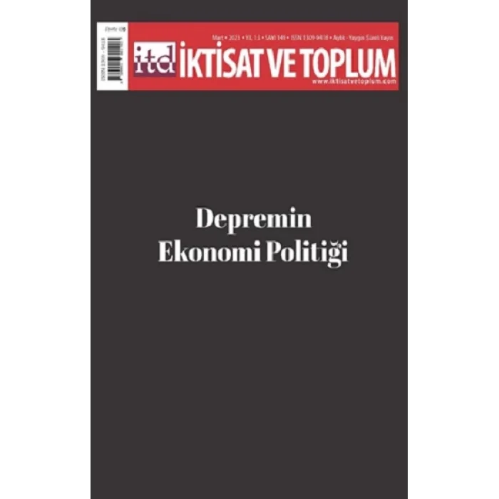 İktisat ve Toplum Dergisi 149. Sayı: Depremin Ekonomi Politiği
