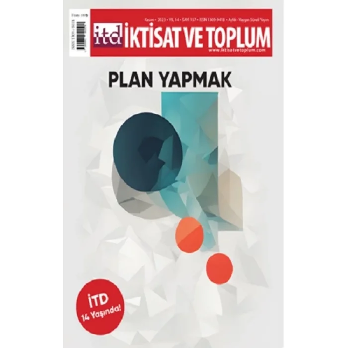 İktisat ve Toplum Dergisi 157. Sayı Plan Yapmak