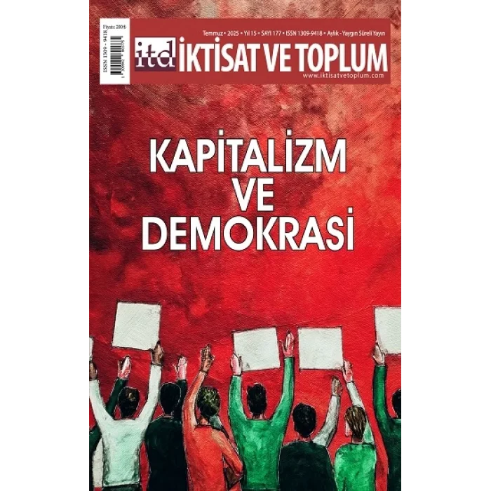 İktisat ve Toplum Dergisi 177. Sayı  Kapitalizm ve Demokrasi