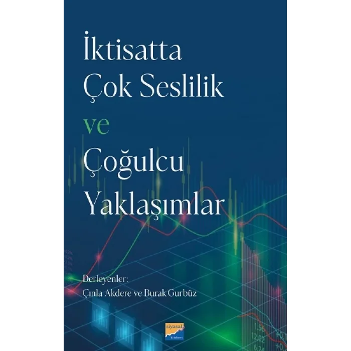 İktisatta Çok Seslilik ve Çoğulcu Yaklaşımlar