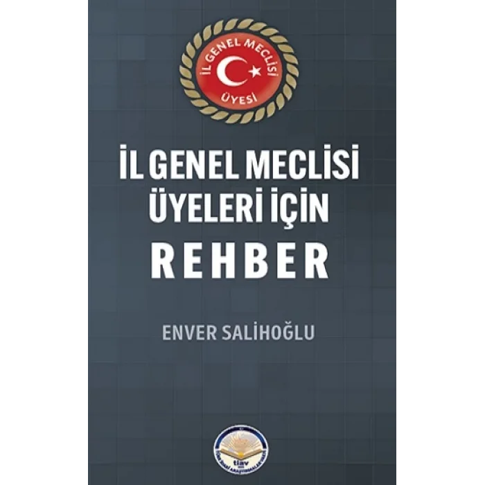 İl Genel Meclisi Üyeleri İçin Rehber