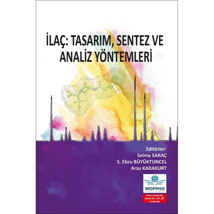 İlaç: Tasarım, Sentez ve Analiz Yöntemleri