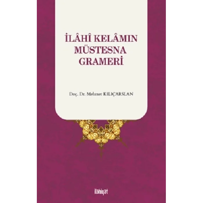 İlahi Kelamın Müstesna Grameri